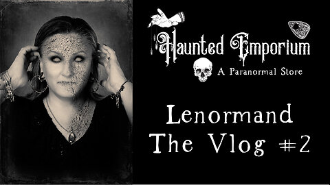 Lenormand Cards, Vlog #2