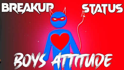 Boys Breakup Attitude 🔥🔥 Whatsapp Status ।। Youtube Viral ।। DUKE THE JPR