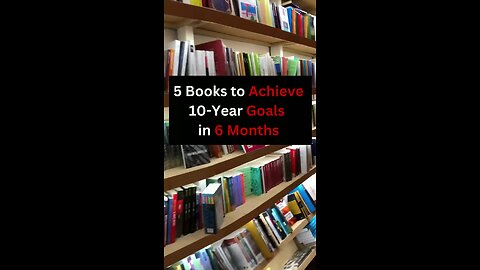 5 books to achieve 10 years goals in 6 month