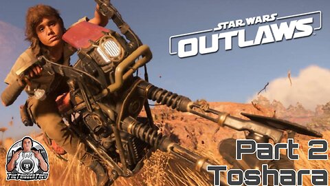 Star Wars Outlaws: Part 2 - Toshara (Playthrough/Walkthrough)