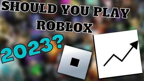 ROBLOX IN 2023....