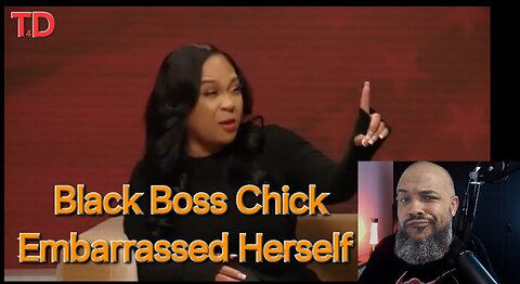 Black Boss Chick Embarrassed Herself