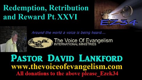 1/30/24 Redemption, Retribution and Reward Pt.XXVI -David Lankford