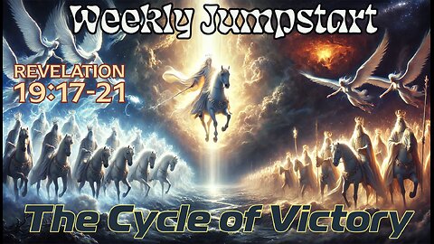 The Cycle of Victory - Revelation 19:17-21