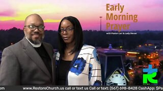 Early morning prayer with Pastor Carl & Lady Devon Mitchell