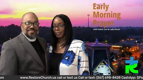 Early morning prayer with Pastor Carl & Lady Devon Mitchell