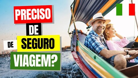 Preciso de Seguro Viagem para Viajar para a Itália?