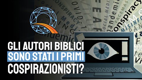 ⚠️ Stranissimo! Gli autori biblici sono stati i primi cospirazionisti?