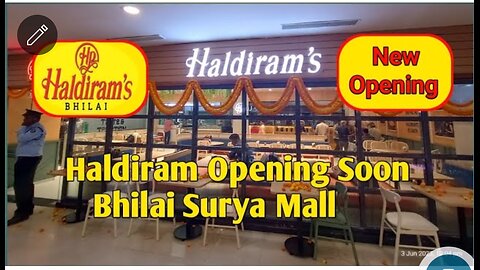 Haldiram's New Opening Soon | Bhilai Surya Mall | Fast Time Open Haldiram's restaurant & sweet