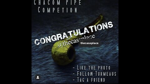 Turmeaus- Winning a Chacom Pipe!! Thanks Turmeaus!!