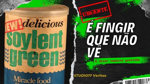 URGENTE!!! Sociedade Soylent Green