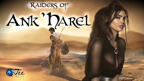 Raiders of Ank'Harel | Arabian Music