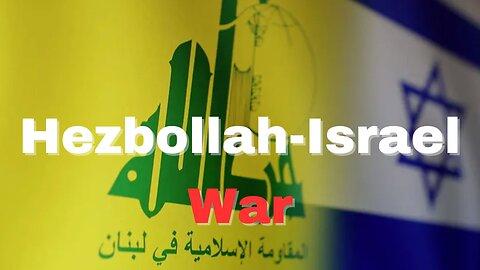 Hezbollah Israel War