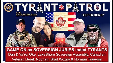 🇨🇦GAME ON🇺🇸Tyrant Patrol to Save Dan & YaYoi Oke from [DS] Gulag + Sovereign Grand Jury Indictments!