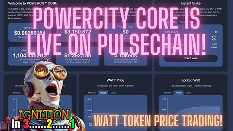 PowerCity CORE Is LIVE on Pulsechain! WATT Token Price Trading!