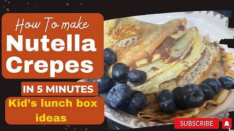 Easy Nutella crepes recipe