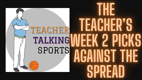 The Teacher's Week 2 Picks Against The Spread