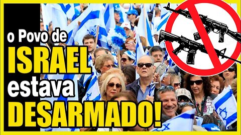 Mentiram! ISRAEL sem ARMAS!!!