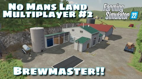 Brewmaster! | No Mans Land Multiplayer | Farming Simulator 22