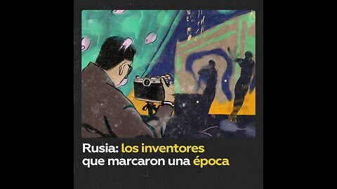 Rusia: cuna de inventores reconocidos a nivel mundial