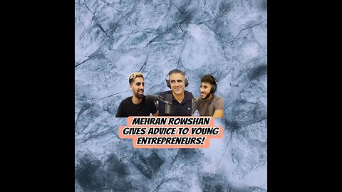 Mehran Rowshan gives Advice to young Entrepreneurs! #shorts