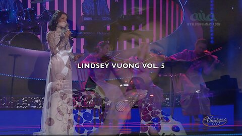 The Best of Lindsey Vuong Vol. 5 - "Eye in the Sky" (Music/Musical)