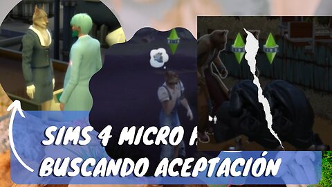 Micro Historia: Buscando aceptación Part 3