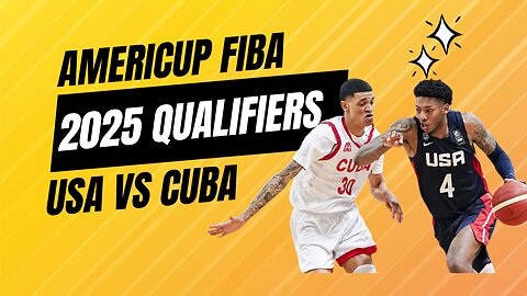 Americup 2025 Fiba Qualifiers: USA vs Cuba