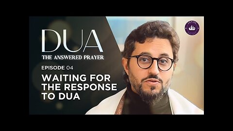 The Key to Dua | EP. 4 | Ramadan 2024 with Dr. Shadee Elmasry