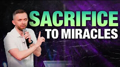 Sacrifice to Miracles