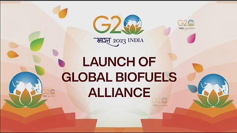 Global Biofuels Alliance's Game-Changing Initiative at the G20 Summit Delhi 2023