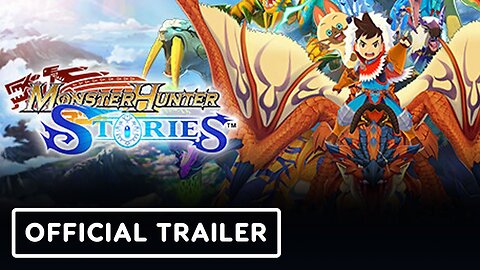 Monster Hunter Stories - Official Overview Trailer