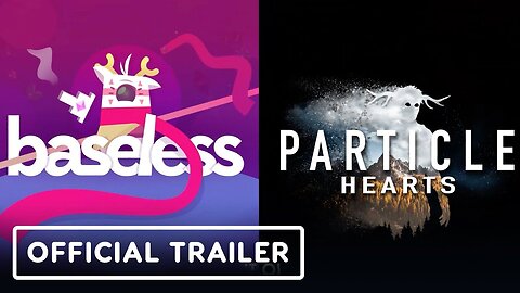 Baseless & Particle Hearts - Official Gameplay Trailer | Convergence Showcase 2024