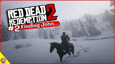 Finding John | Red Dead Redemption 2 | No Commentary | EP 2