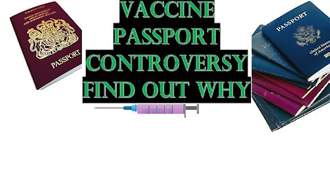 VACCINE PASSPORT CONTROVERSY: mark of the beast or not