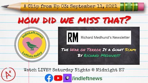 The War On Terror is a Giant Scam by Richard Medhurst - clip from "How Did We Miss That?" Ep 03