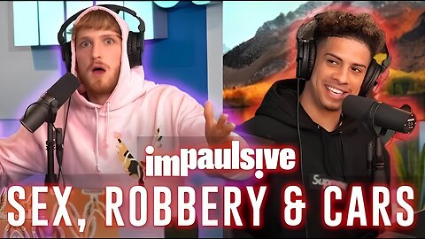 SEX, ROBBERY & CARS WITH AUSTIN MCBROOM - IMPAULSIVE EP. 7