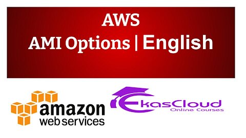 #AWS AMI Options | Ekascloud | English