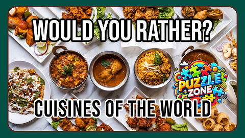 🌍 Would You Rather? Cuisines of the World Challenge 🌍