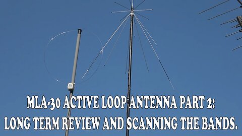 MLA-30 Loop Antenna For AM, and Shortwave Radios. A Long Term Review, and Demonstration