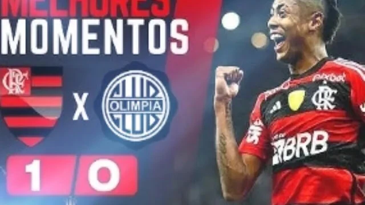 Flamengo 1 X 0 Olímpia Gol E Melhores Momentos Completo Libertadores 2023 1