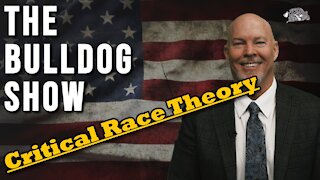 Critical Race Theory | The Bulldog Show