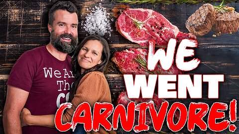 We Went Carnivore! • Do We Regret IT?