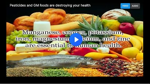 Learn how pesticides and GM foods harm human health