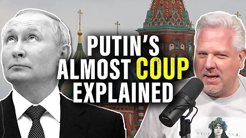 Glenn: Why the Russia coup attempt may actually HELP Putin