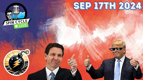 ASSASSINATION ATTEMPT UPDATES! DESANTIS SAYS NO TO THE FEDS! Spin Cycle LIVE 09/17/2024