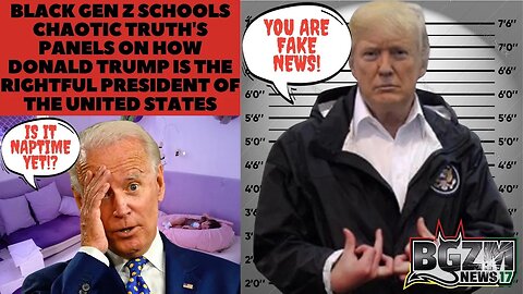 Gen Z Schools @ChaoticTruthLive's Panels on How Donald Trump Is The Rightful President of The USA