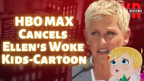 HBO canceled Ellen's Woke Kids-Cartoon. More and more trash getting thrown in the bin?