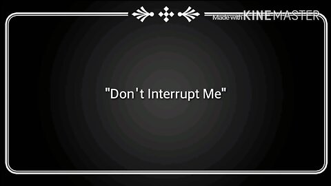 "Don't Interrupt Me" - Flat Earth Music