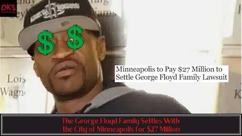 The George Floyd Family Settles With the City of Minneapolis for $27 Million